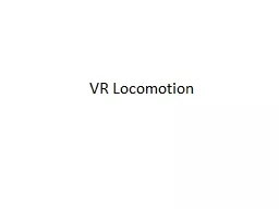 VR Locomotion 1 VR Locomotion