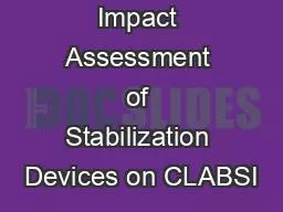 Impact Assessment of Stabilization Devices on CLABSI