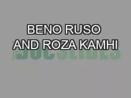 BENO RUSO AND ROZA KAMHI