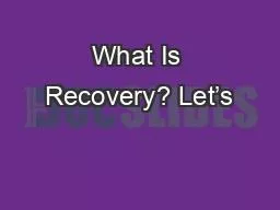 What Is Recovery? Let’s