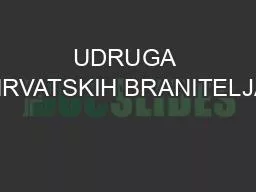 UDRUGA HRVATSKIH BRANITELJA