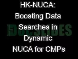 HK-NUCA: Boosting Data Searches in Dynamic NUCA for CMPs