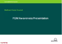 RESTRICTED 			 FGM Awareness Presentation