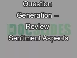 Question Generation – Review Sentiment Aspects