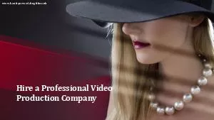 Hire a Professional Video Production Company