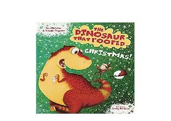 EPUB FREE  The Dinosaur That Pooped Christmas