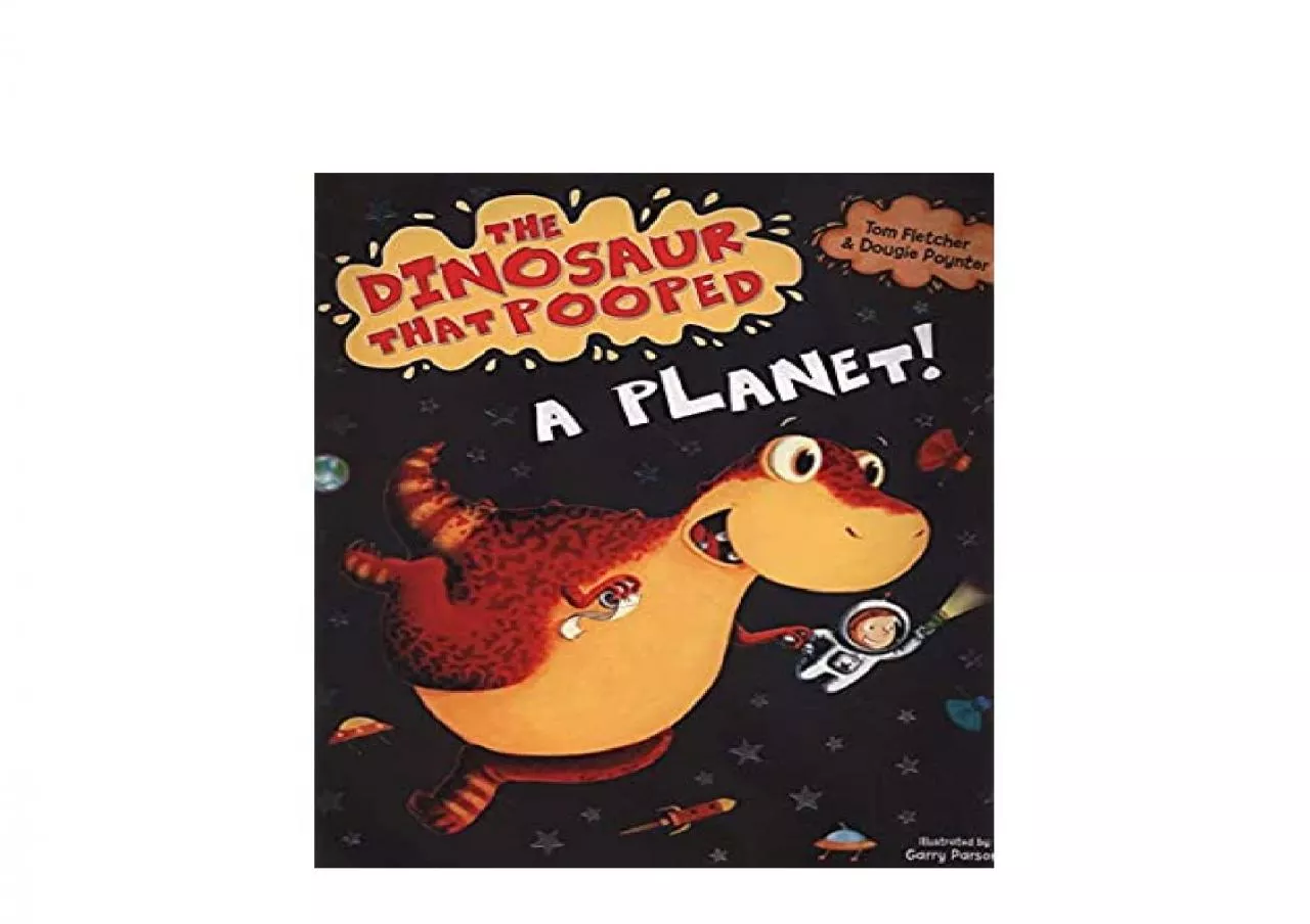 PDF-EPUB FREE The Dinosaur That Pooped A Planet