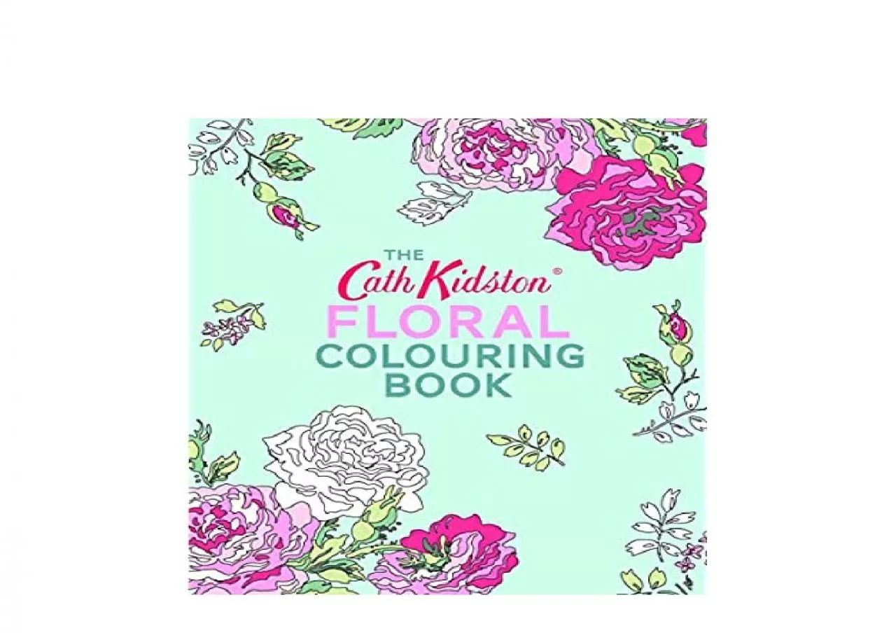 PDF-EPUB FREE The Cath Kidston Floral Colouring Book