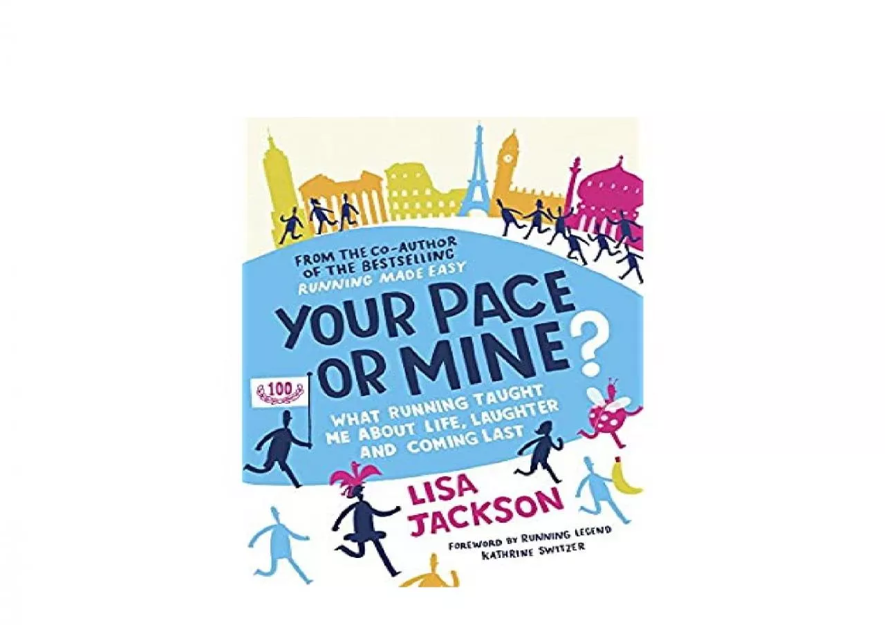 PDF-EPUB FREE Your Pace or Mine What Running Taught Me About Life Laughter and Coming Last