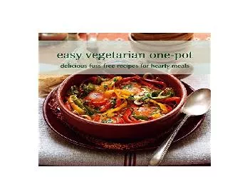 EPUB FREE  Easy Vegetarian Onepot Delicious fussfree recipes for hearty meals Cookery