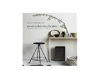 EPUB FREE  Monochrome Home Elegant Interiors in Black and White