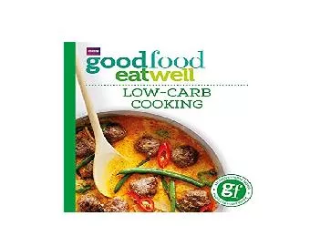 EPUB FREE  Good Food LowCarb Cooking Everyday Goodfood