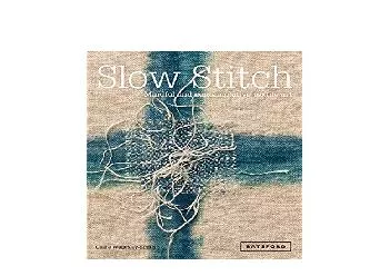 EPUB FREE  Slow Stitch Mindful and Contemplative Textile Art