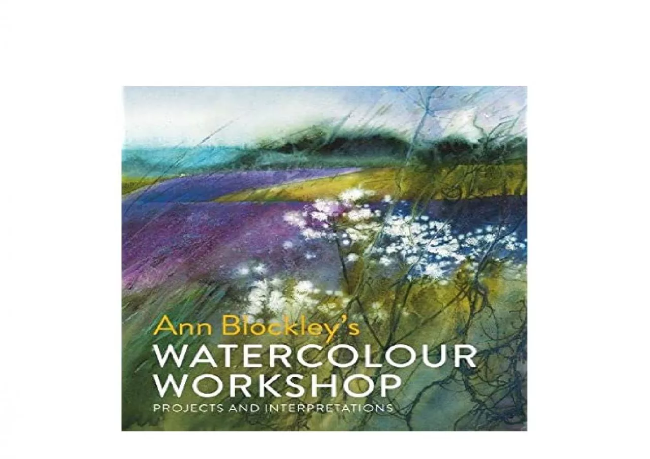 PDF-EPUB FREE Watercolour Workshop projects and interpretations