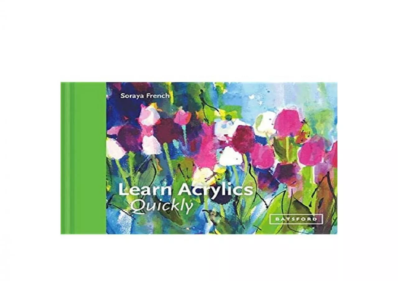 PDF-EPUB FREE Learn Acrylics Quickly Learn Quickly