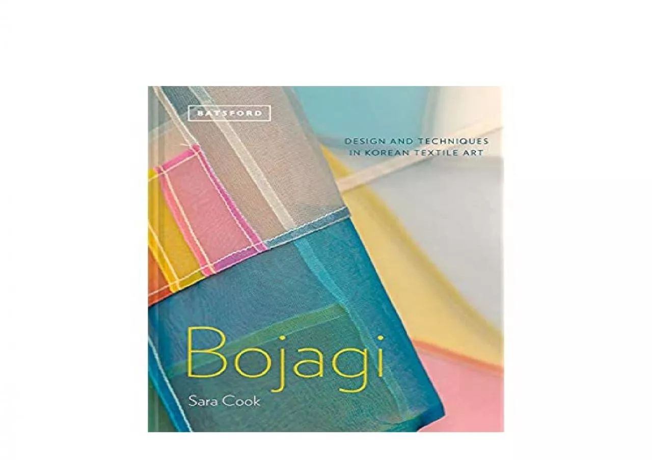 PDF-EPUB FREE Bojagi Korean Textile Art technique design and inspiration