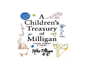EPUB FREE  A Childrens Treasury of Milligan Classic Stories and Poems by Spike Milligan