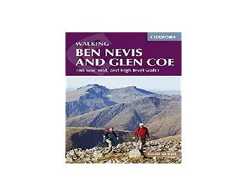 EPUB FREE  Ben Nevis and Glencoe 100 Low Mid and High Level Walks Cicerone Walking Guides
