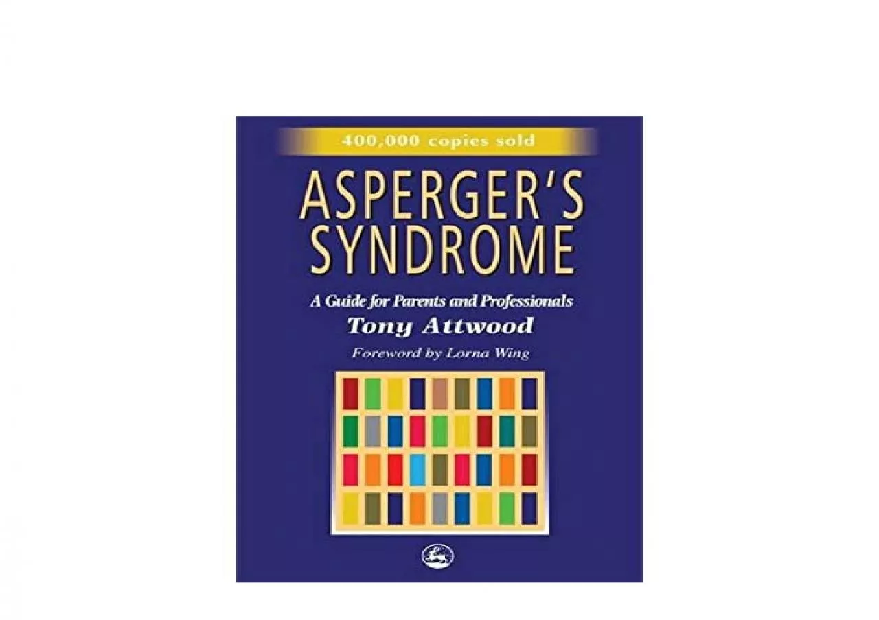 PDF-EPUB FREE Aspergers Syndrome A Guide for Parents and Professionals