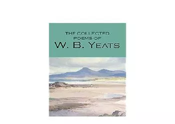 EPUB FREE  The Collected Poems of WB Yeats Wordsworth Poetry Library