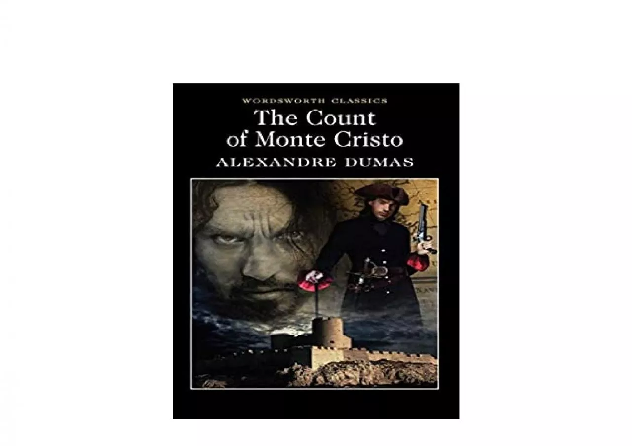 PDF-EPUB FREE The Count of Monte Cristo Wordsworth Classics