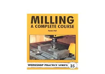 EPUB FREE  Milling A Complete Course Workshop Practice