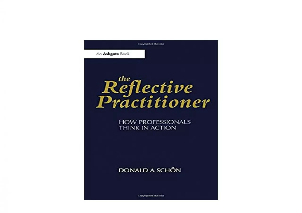 PDF-EPUB FREE The Reflective Practitioner How Professionals Think in Action Arena