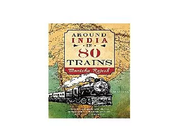 EPUB FREE  Around India in 80 Trains One of the Independents Top 10 Books about India