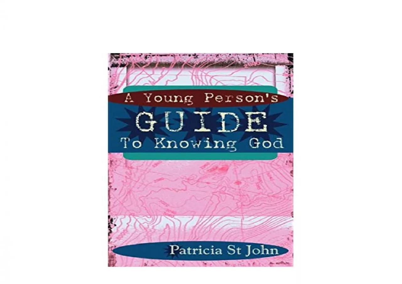 PDF-EPUB FREE A Young Persons Guide to Knowing God