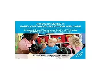 EPUB FREE  Assessing Quality in Early Childhood Education and Care Sustained Shared Thinking and Emotional Wellbeing SSTEW Scale for 2â€“5yearolds provision