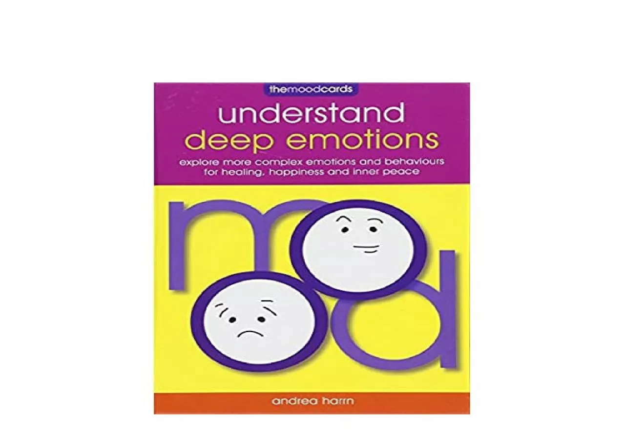 PDF-EPUB FREE The Mood Cards Understand Deep Emotions Explore More Complex Emotions and Behaviours