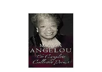 EPUB FREE  The Complete Collected Poems of Maya Angelou