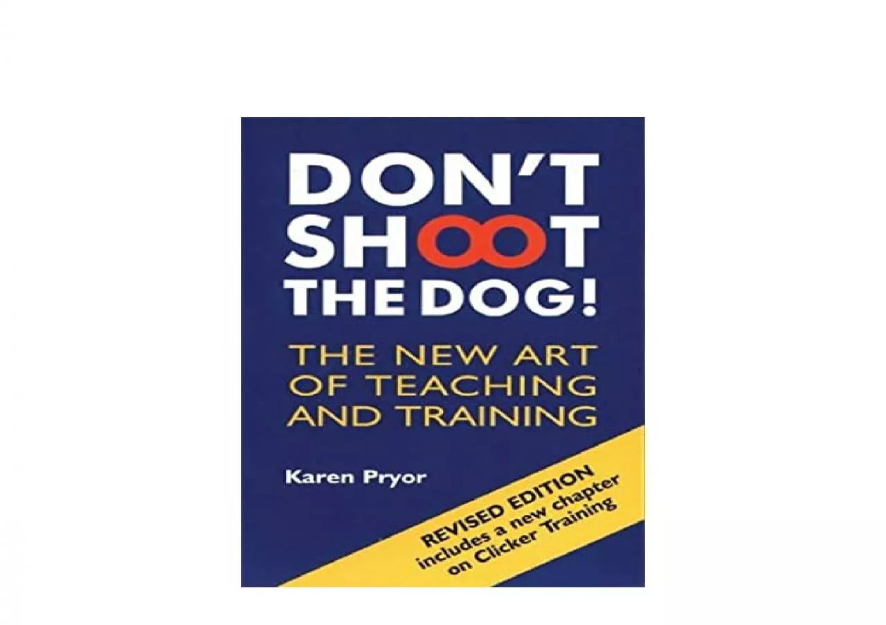 PDF-EPUB FREE Dont Shoot the Dog The New Art of Teaching and Training