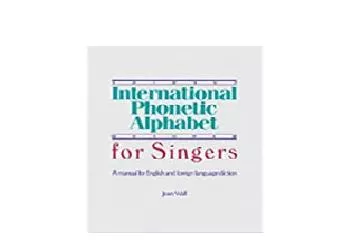 EPUB FREE  International Phonetic Alphabet for Singers A Manual for English and Foreign