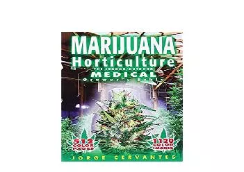 EPUB FREE  Marijuana Horticulture The Indooroutdoor Medical Growers Bible