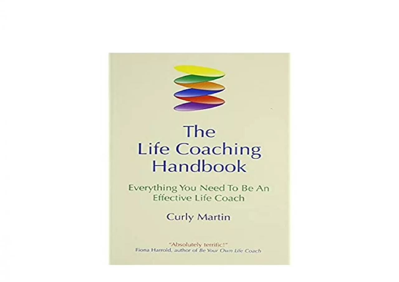 PDF-EPUB FREE The Life Coaching Handbook Everything you need to be an effective life coach