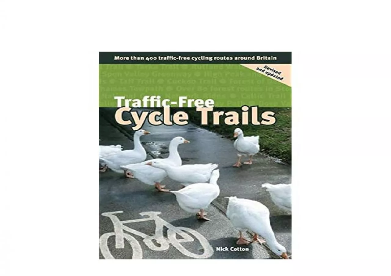 PDF-EPUB FREE Trafficfree Cycle Trails More Than 400 Trafficfree Cycling Routes Around Britain