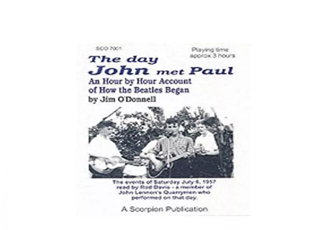 PDF-EPUB FREE The Day John Met Paul Hour by Hour Account of How The Beatles Began