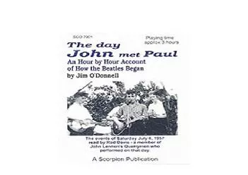 EPUB FREE  The Day John Met Paul Hour by Hour Account of How The Beatles Began