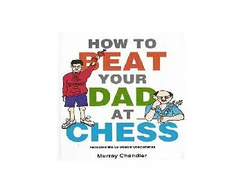 Chess for Schools How to Beat Your Dad at Chess