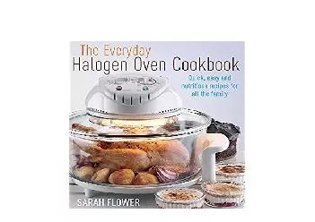 EPUB FREE  The Everyday Halogen Oven Cookbook Quick Easy And Nutritious Recipes For All The Family