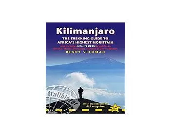 EPUB FREE  Kilimanjaro The Trekking Guide to Africas Highest Mountain includes Mount Meru
