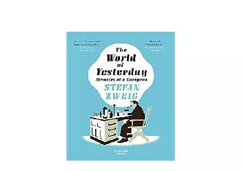 EPUB FREE  The World of Yesterday Memoirs of a European BFormat Paperback