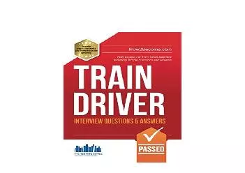EPUB FREE  Train Driver Interview Questions and Answers How to pass the Train Driver interview including sample questions and answers 1 Testing Series
