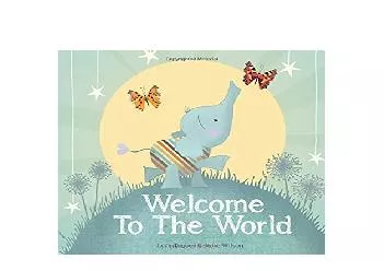 EPUB FREE  Welcome to the World  keepsake gift book for a new baby From You to Me Publishing