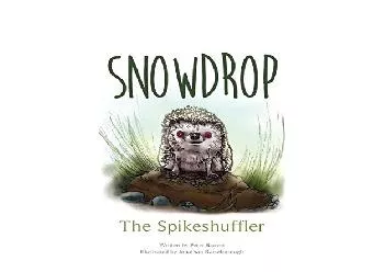 EPUB FREE  Snowdrop The Spike Shuffler