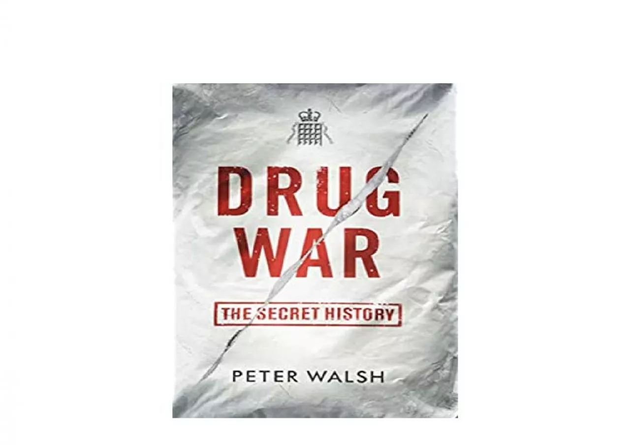 PDF-EPUB FREE Drug War The Secret History