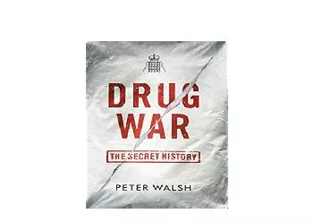 EPUB FREE  Drug War The Secret History