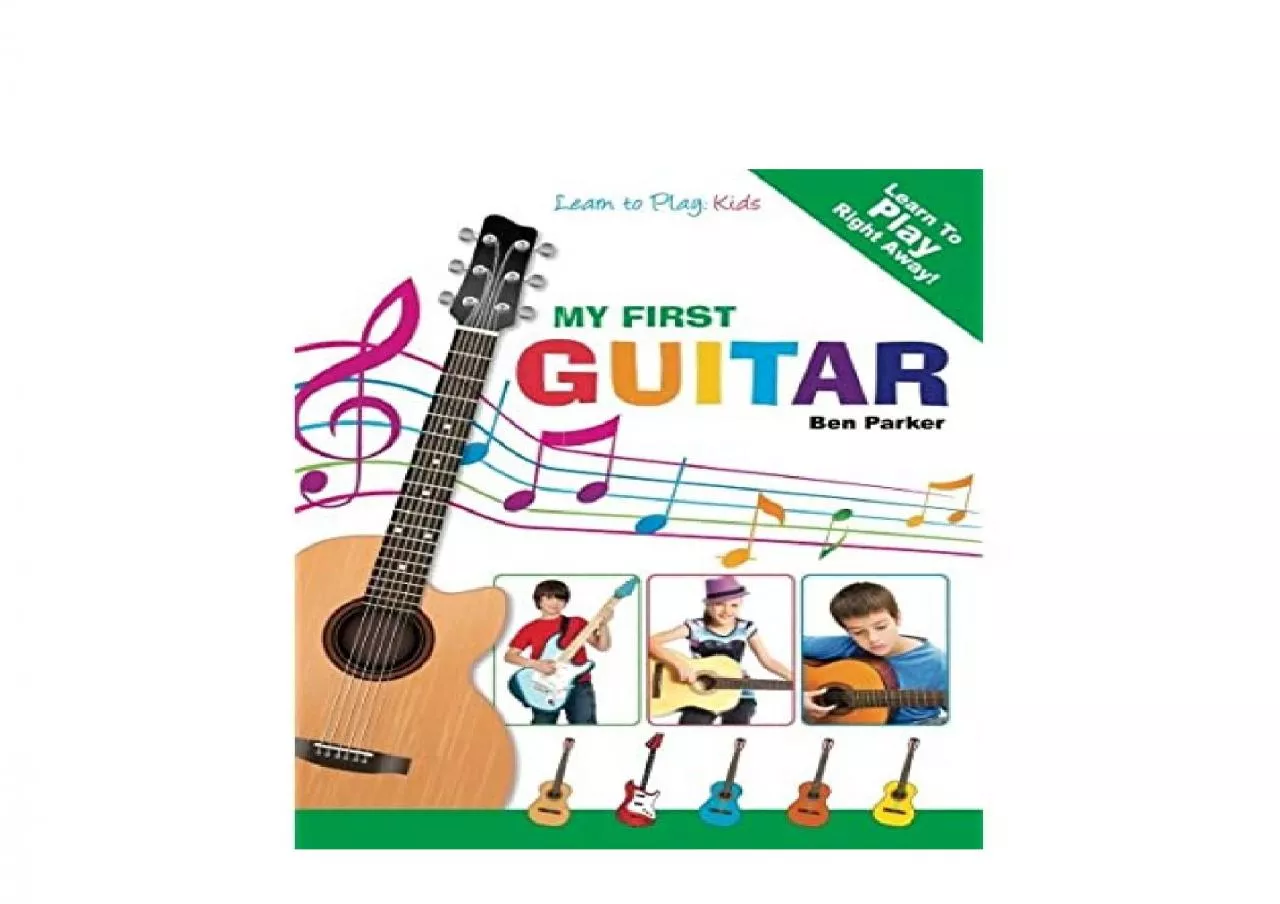 PDF-EPUB FREE My First Guitar Learn To Play Kids