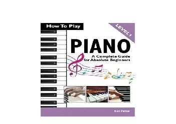 EPUB FREE  How To Play Piano A Complete Guide for Absolute Beginners